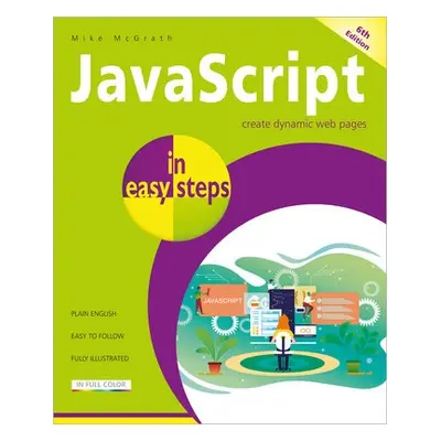 JavaScript in easy steps - McGrath, Mike