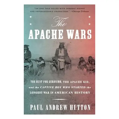 Apache Wars - Hutton, Paul Andrew