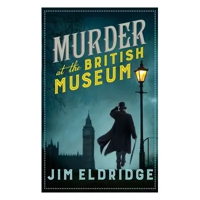 Murder at the British Museum - Eldridge, Jim