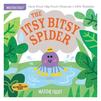 Indestructibles: The Itsy Bitsy Spider - Pixton, Amy a Frost, Maddie