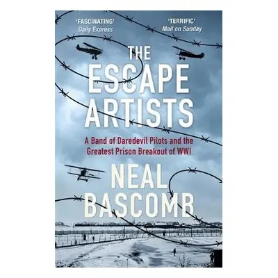 The Escape Artists - Bascomb, Neal