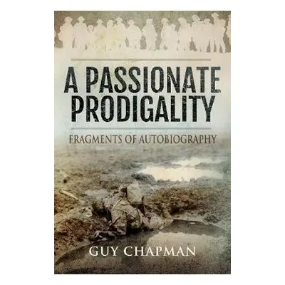 Passionate Prodigality - Chapman, Guy