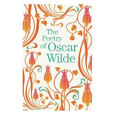 Poetry of Oscar Wilde - Wilde, Oscar