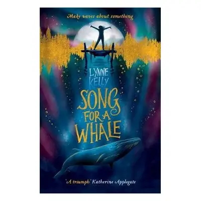 Song for A Whale - Kelly, Lynne