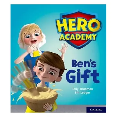 Hero Academy: Oxford Level 4, Light Blue Book Band: Ben's Gift - Bradman, Tony