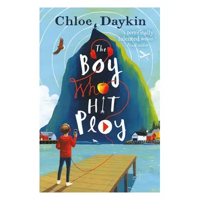 Boy Who Hit Play - Daykin, Chloe