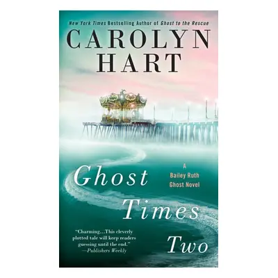 Ghost Times Two - Hart, Carolyn