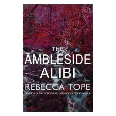 Ambleside Alibi - Tope, Rebecca (Author)