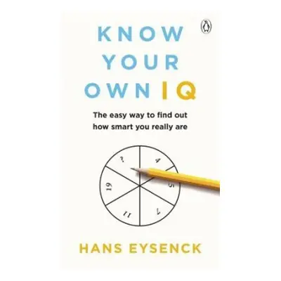 Know Your Own IQ - Eysenck, Hans