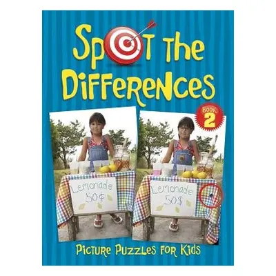 Spot the Differences Picture Puzzles for Kids 2 - Jackson, Sara