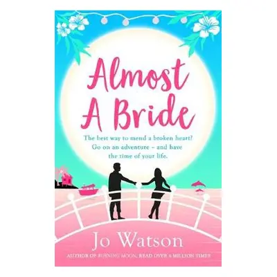 Almost a Bride - Watson, Jo