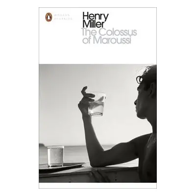 Colossus of Maroussi - Miller, Henry