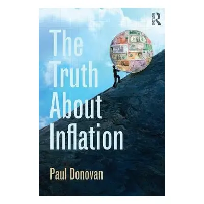 Truth About Inflation - Donovan, Paul