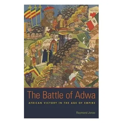 Battle of Adwa - Jonas, Raymond