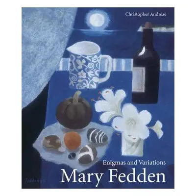 Mary Fedden - Andreae, Christopher