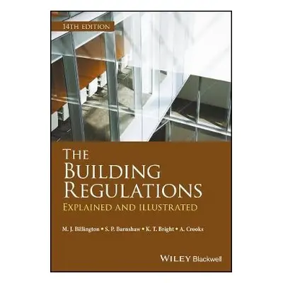 Building Regulations - Billington, M. J. a Barnshaw, S. P. a Bright, K. T. a Crooks, A.