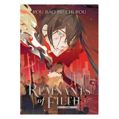 Remnants of Filth: Yuwu (Novel) Vol. 3 - Rou Bao Bu Chi Rou