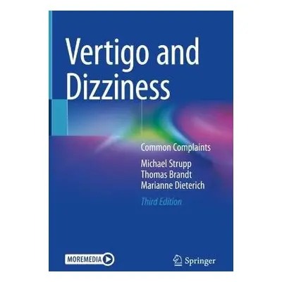 Vertigo and Dizziness - Strupp, Michael a Brandt, Thomas a Dieterich, Marianne