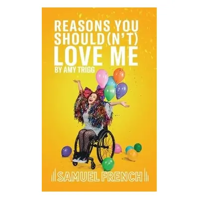 Reasons You Should(N'T) Love Me