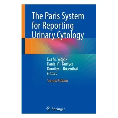 Paris System for Reporting Urinary Cytology