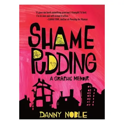 Shame Pudding - Noble, Danny