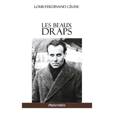 Les Beaux Draps - Celine, Louis Ferdinand