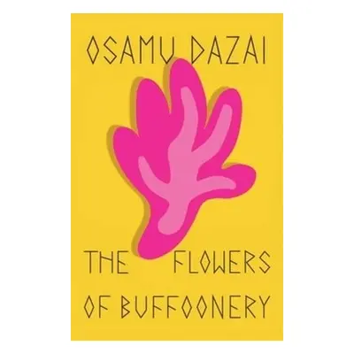 Flowers of Buffoonery - Dazai, Osamu