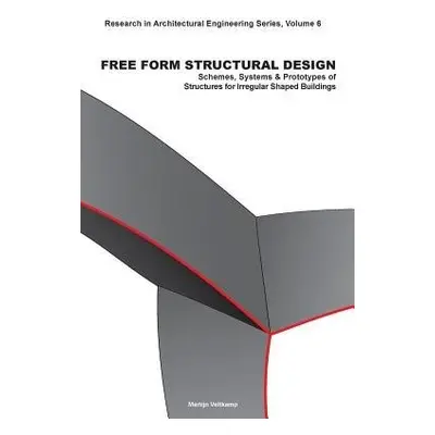 Free Form Structural Design - Veltkamp, M.