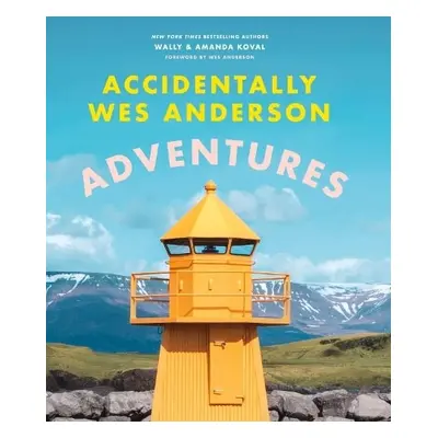 Accidentally Wes Anderson: Adventures - Koval, Wally a Koval, Amanda