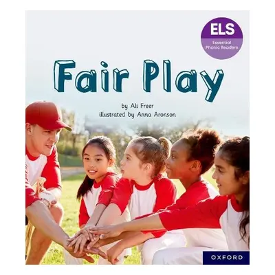 Essential Letters and Sounds: Essential Phonic Readers: Oxford Reading Level 6: Fair Play - Free