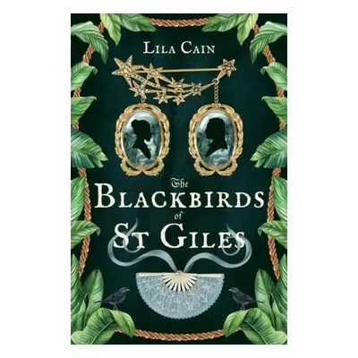 Blackbirds of St Giles - Cain, Lila