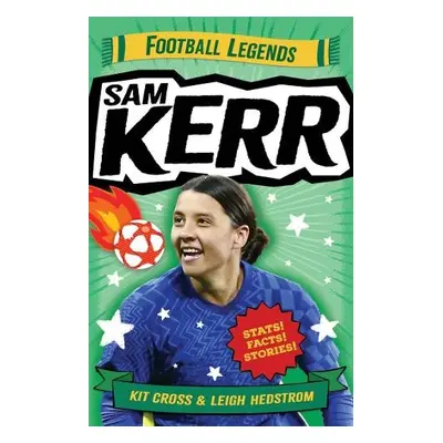 Sam Kerr: Football Legends - Cross, Kit