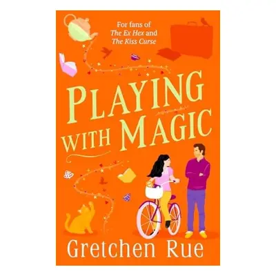 Playing with Magic - Rue, Gretchen