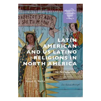 Latin American and US Latino Religions in North America