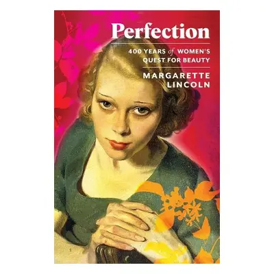 Perfection - Lincoln, Margarette