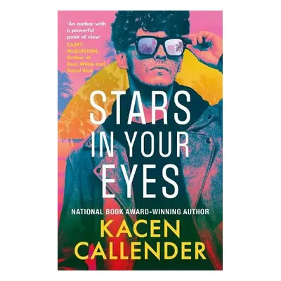 Stars in Your Eyes - Callender, Kacen