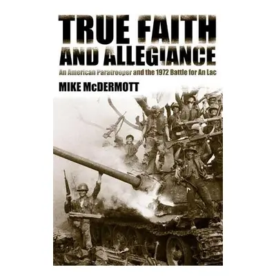 True Faith and Allegiance - McDermott, Mike