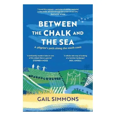 Between the Chalk and the Sea - Simmons, Gail