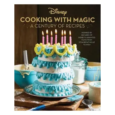 Disney: Cooking With Magic: A Century of Recipes - Vitale, Brooke a Kingsley, Lisa