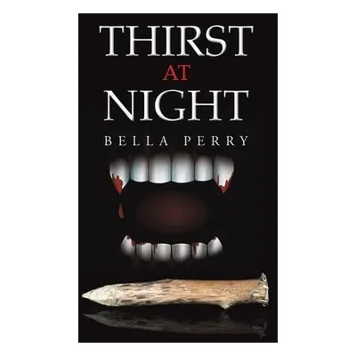 Thirst at Night - Perry, Bella