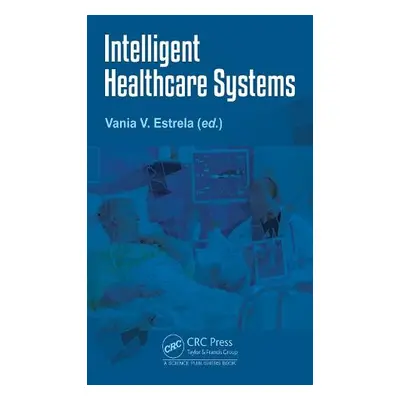 Intelligent Healthcare Systems