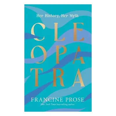 Cleopatra - Prose, Francine