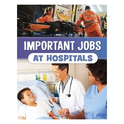 Important Jobs at Hospitals - Bolte, Mari