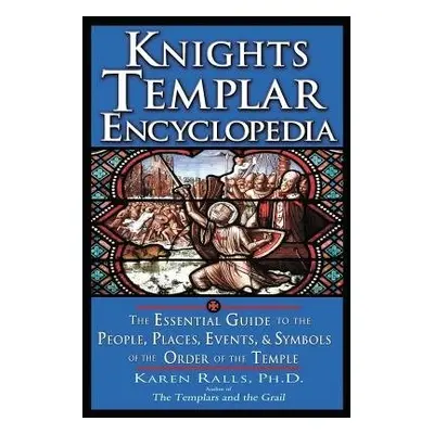 Knights Templar Encyclopedia - Ralls, Karen (Karen Ralls)