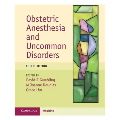 Obstetric Anesthesia and Uncommon Disorders