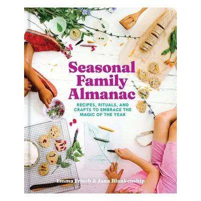 Seasonal Family Almanac - Frisch, Emma a Blankenship, Jana