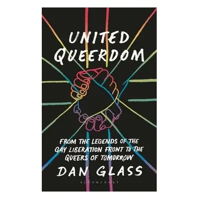 United Queerdom - Glass, Dan