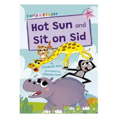 Hot Sun and Sit on Sid - Dale, Elizabeth