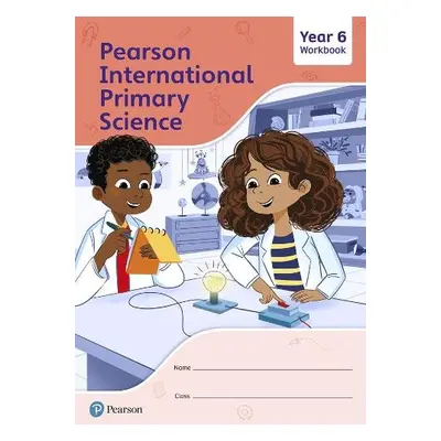 Pearson International Primary Science Workbook Year 6 - Butcher, Lesley