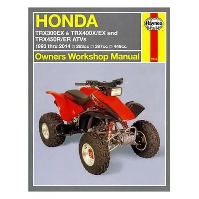 Honda TRX300EX, TRX400EX a TRX450R/ER ATVs (93 - 14) Haynes Repair Manual - Stubblefield, Mike